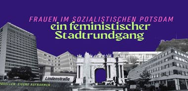 Women in socialist Potsdam – a feminist city tour