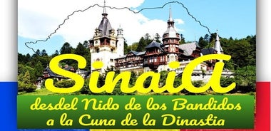 Sinaia - du nid des bandits au berceau de la dynastie roumaine