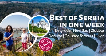 Best of Serbia in one week - SMALL GROUP